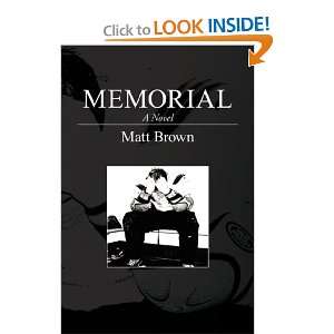  Memorial A Novel (9781425775308) Matt Brown Books