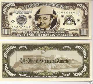 10 ) Al Capone $100,000 Dollar Novelty Bills  