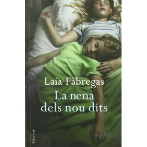  La Nena Dels Nou Dits (9788466409261): Laia Fabregas 