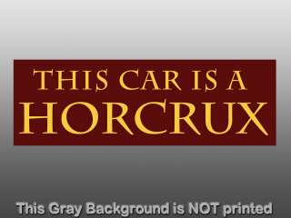 This Car Is A Horcrux Bumper Sticker decal Harry Potter  