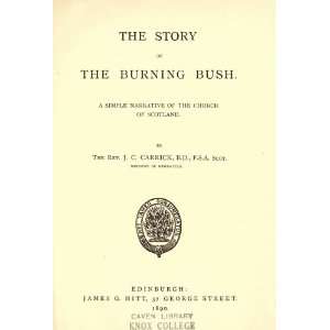  The Story Of The Burning Bush A Simple Narrative Of The Church 