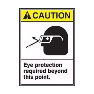CAUTION CAUTION EYE PROTECTION REQUIRED BEYOND THIS POINT Sign   14 x 