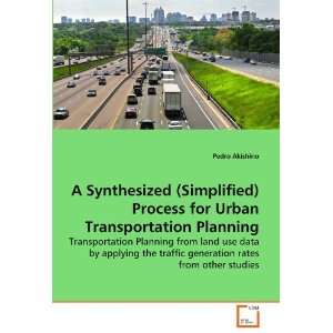 Simplified) Process for Urban Transportation Planning Transportation 