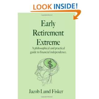  Early Retirement Extreme A philosophical and practical 