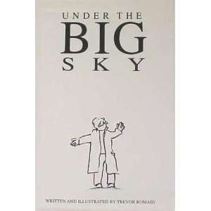  Under the Big Sky (9781880092132) Trevor Romain Books