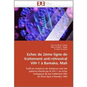  Echec de 2ème ligne de traitement anti rétroviral VIH 1 