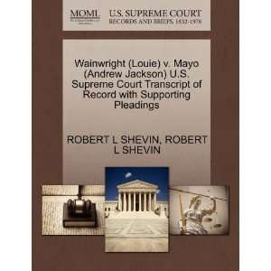  Wainwright (Louie) v. Mayo (Andrew Jackson) U.S. Supreme Court 