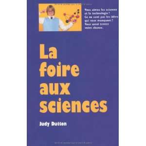  la foire aux sciences (9782211204941) Judy Dutton Books