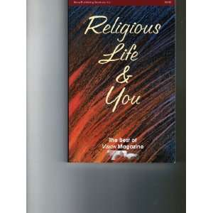  Religious Life and You The Best of Vision Magazine Books