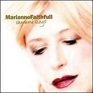  Vagabond Ways Marianne Faithfull Music