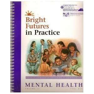  Bright Futures In Practice Mental Health (Volume 2. Tool 