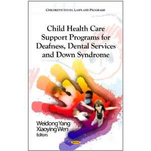 Care Support Programs for Deafness, Dental Services and Down Syndrome 