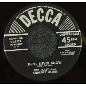  Shell Never Know / Bury Me Beneath the Willow Red Foley 