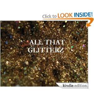 All That Glitterz (A mini story & mini series) Vanessa  