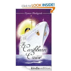 The Caribbean Cruise Dymon Phothgarde  Kindle Store