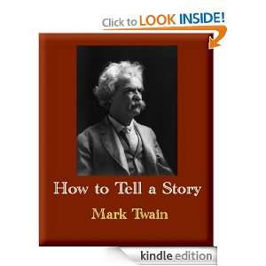 How To Tell a Story: Mark Twain:  Kindle Store