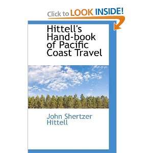  Hittells Hand book of Pacific Coast Travel (9781103721917 