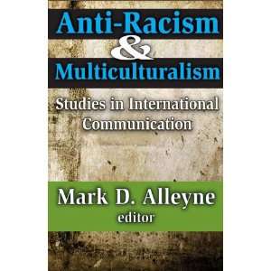  Anti Racism and Multiculturalism Studies in International 