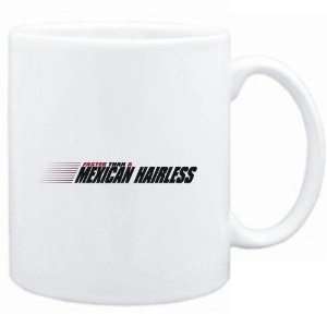   Mug White  FASTER THAN A Mexican Hairless  Dogs: Sports & Outdoors