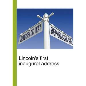  Lincolns first inaugural address Ronald Cohn Jesse 