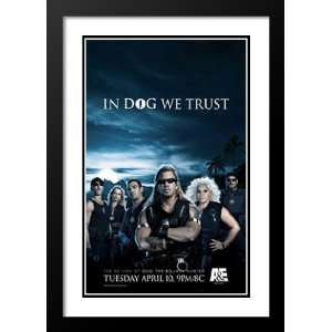  Dog the Bounty Hunter (TV) 32x45 Framed and Double Matted TV 