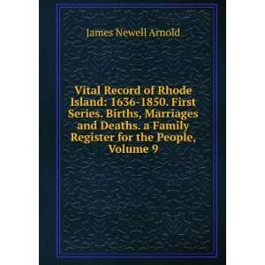  Vital Record of Rhode Island 1636 1850. First Series 