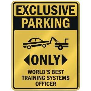   ONLY WORLDS BEST TRAINING SYSTEMS OFFICER  PARKING SIGN OCCUPATIONS