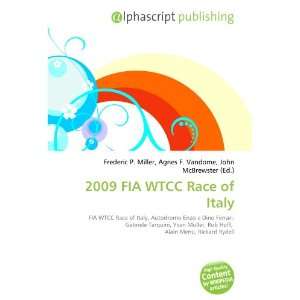  2009 FIA WTCC Race of Italy (9786132742001) Books