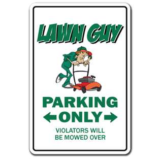 ZanySigns LAWN GUY ~Sign~ parking mower parts grass seed sod gift at 