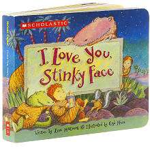 Love You, Stinky Face Board Book   Scholastic   