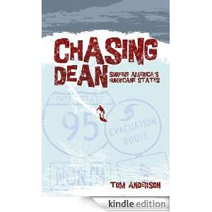 Chasing Dean: Surfing Americas Hurricane States: Tom Anderson:  