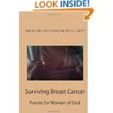 Surviving Breast Cancer Poems for Women of God by Carolyn Joyce Carty 