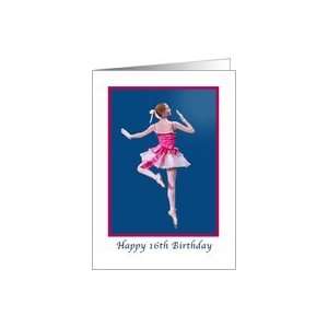  Birthday, 16th, Dancing Ballerina on Blue Card Toys 