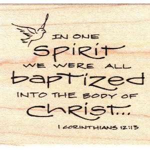   WE WERE ALL BAPTIZED INTO THE BODY OF CHRIST