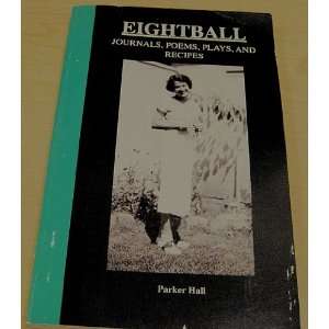  Eightball Journals, poems, plays and recipes Books