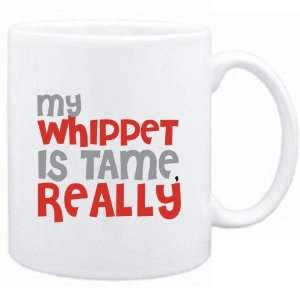    Mug White  MY Whippet IS TAME, REALLY  Dogs: Sports & Outdoors