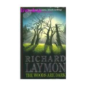  The woods are dark (EN ANGLAIS) Richard Laymon Books