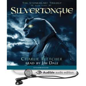Silvertongue The Stoneheart Trilogy, Book 3 [Unabridged] [Audible 