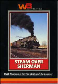 Steam Over Sherman DVD WB Big Boy Challenger 3959 50s  