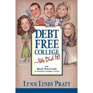  Debt Free College We Did It [Paperback] Lynn Lusby Pratt 