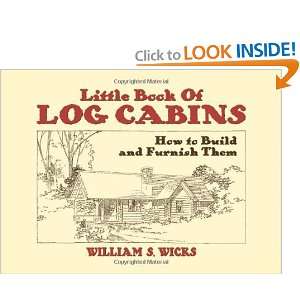 of Log Cabins: How to Build and Furnish Them (Dover Pictorial Archives 