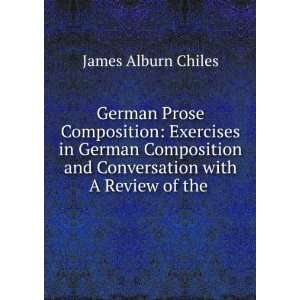  Prose Composition Exercises in German Composition and Conversation 
