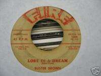 BUSTER BROWN   Fannie Mae /Lost In A Dream  FIRE BLUES  