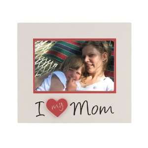  Malden I love my Mom Frame, 4 Inch by 6 Inch