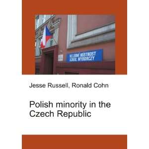  Polish minority in the Czech Republic Ronald Cohn Jesse 