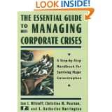 The Essential Guide to Managing Corporate Crises A Step by Step 