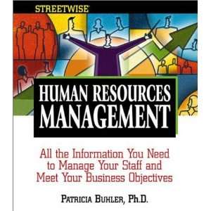  Management All the Information You Need to Manage Your Staff 