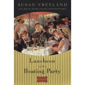  Luncheon of the Boating Party [Hardcover] Susan Vreeland Books