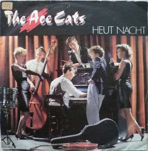 1984 KULT  THE ACE CATS  Heut Nacht // VG+?   