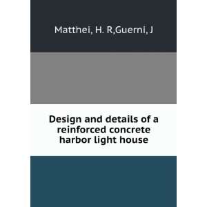  Design and details of a reinforced concrete harbor light 